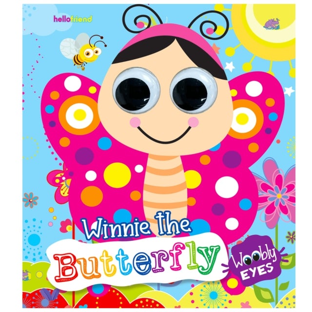 Wobbly Eyes Story Board Book: Winnie The Butterfly - Story Board Book With Googly Eyes For Fun And Interactive Learning For Kids - Winnie The Butterfly - Wobbly Eyes