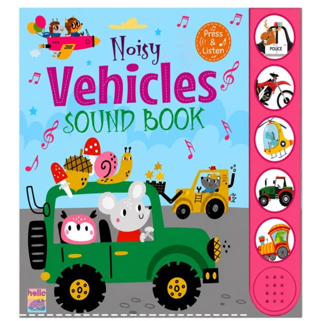 Hello Friend Books: Noisy Vehicles Sound Book – Sound & Picture Book For Toddlers - Noisy Vehicles Sound Book