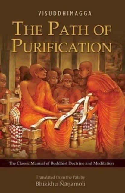 The Path of Purification - Visuddhimagga