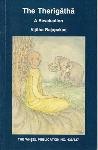 The Therigatha - A Revaluation