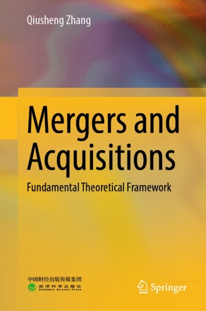 Mergers and Acquisitions - Fundamental Theoretical Framework