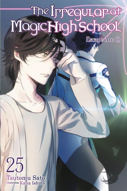 The Irregular at Magic High School, Vol. 25 (light novel) av Kana Ishida, Tsutomu Sato, Kenia Hara