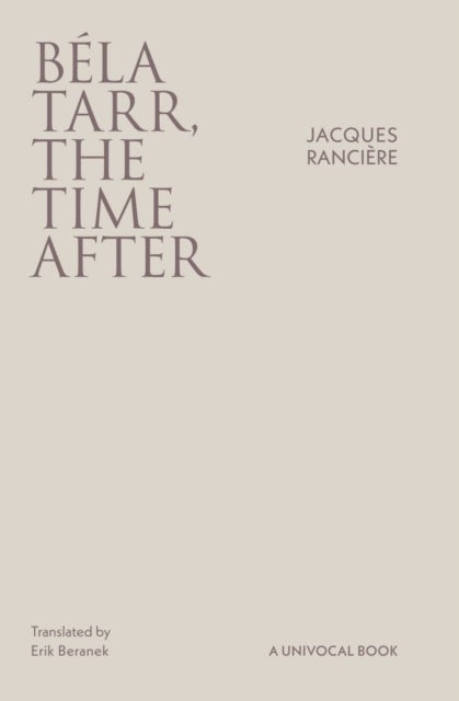 Béla Tarr, the Time After