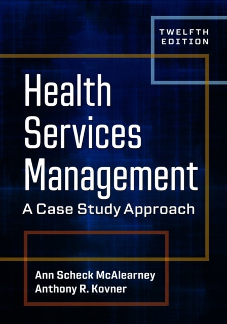 Health Services Management - A Case Study Approach