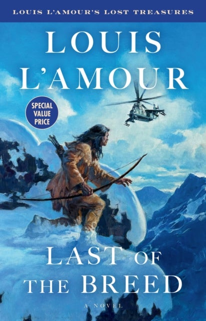 Last of the Breed (Louis L'Amour's Lost Treasures) - A Novel