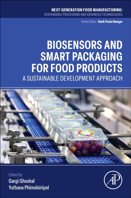Biosensors and Smart Packaging for Food Products - A Sustainable Development Approach