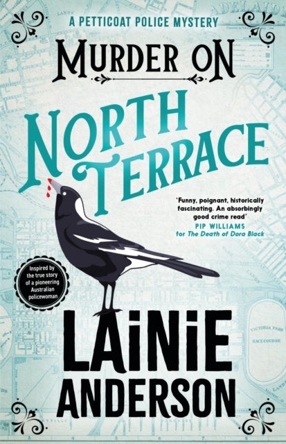 Murder on North Terrace: A Petticoat Police Mystery - Book 2