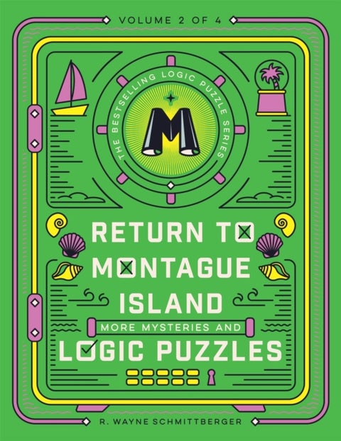 Return to Montague Island: More Mysteries and Logic Puzzles