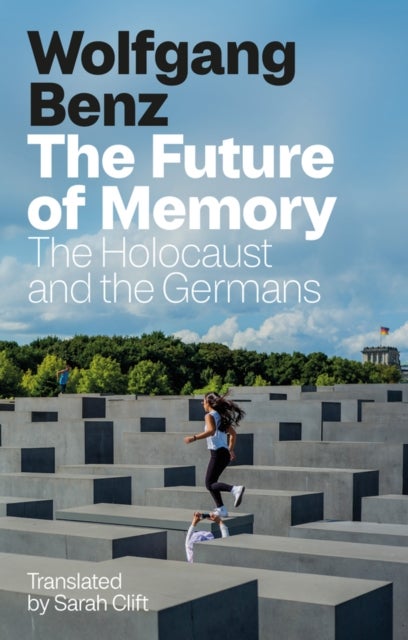 The Future of Memory av Wolfgang Benz