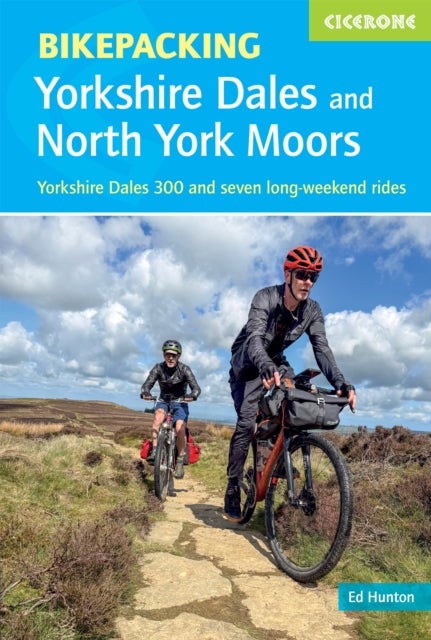 Bikepacking in the Yorkshire Dales and North York Moors av Edward Hunton