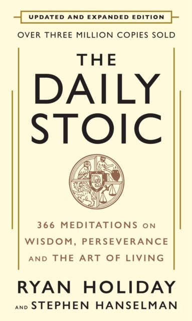 The Daily Stoic: 10th Anniversary Edition