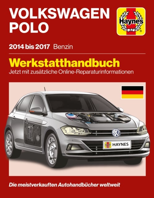 Volkswagen Polo 2014 bis 2017 Benziner - Werkstatthandbuch – Jetzt inklusive zusatzlicher Online-Reparaturdaten