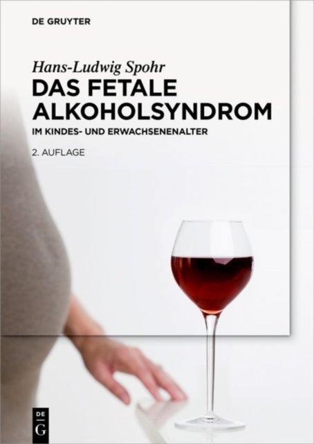 Das Fetale Alkoholsyndrom av Hans-Ludwig Spohr