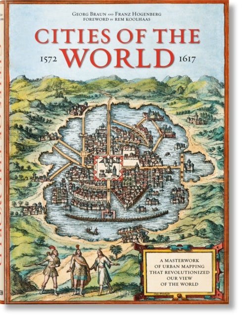 Braun/Hogenberg. Cities of the World