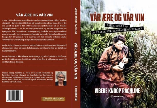 Vår ære og vår vin - nazistenes ran av fransk vin, champagne og konjakk