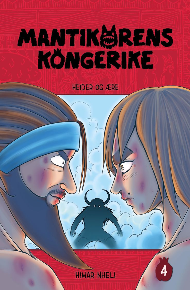 Mantikorens kongerike - 4 : Heider og ære