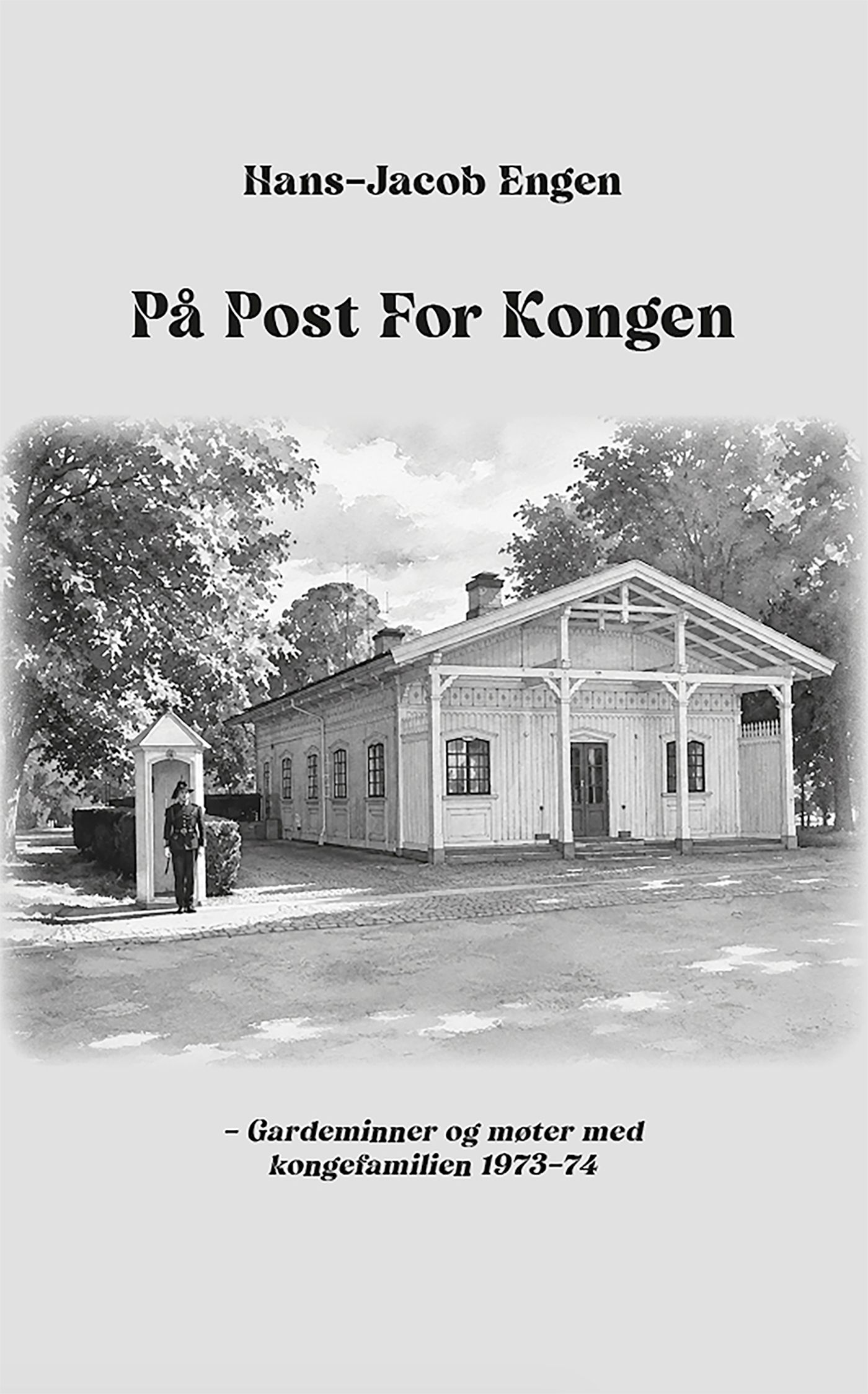 På post for kongen
