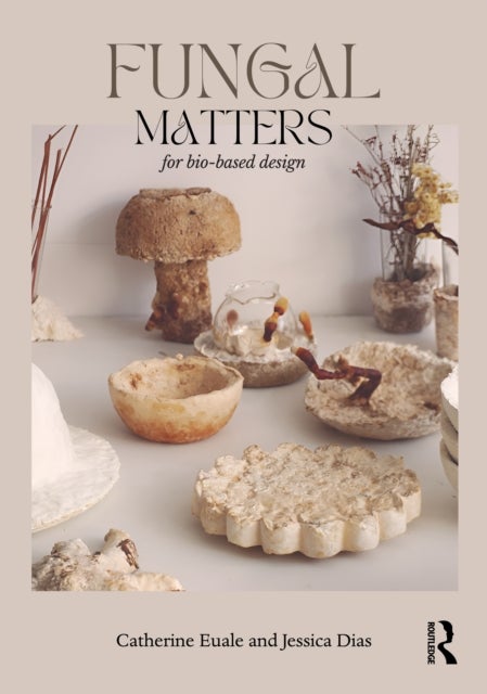 Fungal Matters for Bio-Based Design