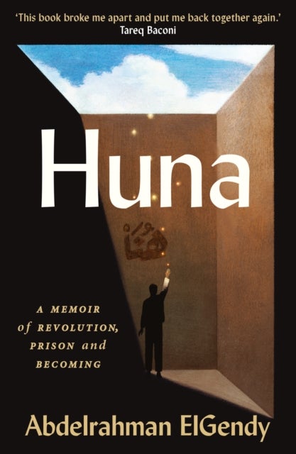 Huna - A Memoir of Revolution, Prison and Becoming
