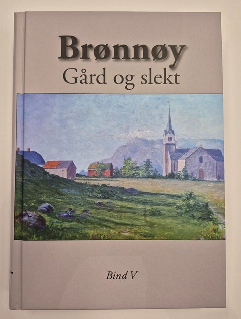 Brønnøy gård og slekt bind V
