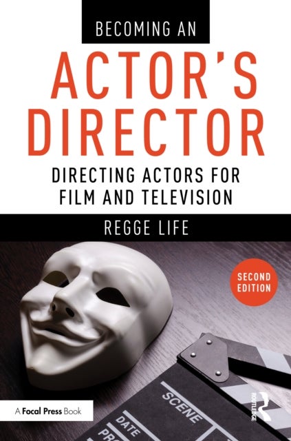 Becoming an Actor’s Director - Directing Actors for Film and Television