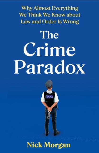 The Crime Paradox
