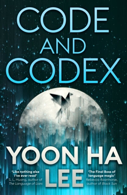 Code and Codex - The epic new space opera from the author of Ninefox Gambit
