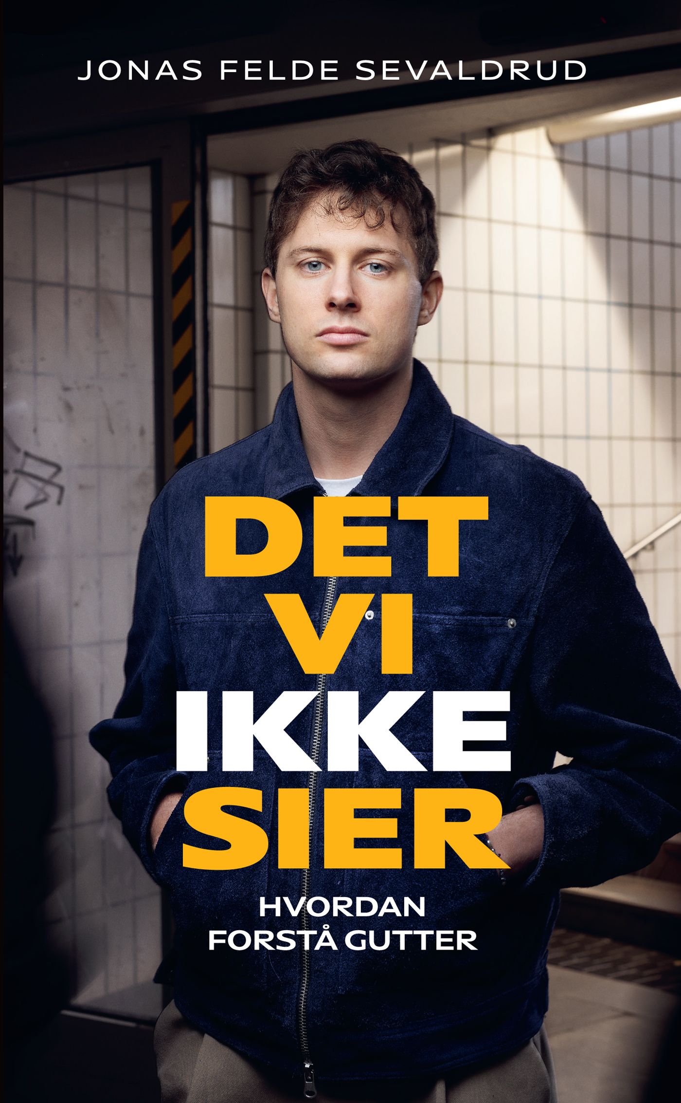 Det vi ikke sier