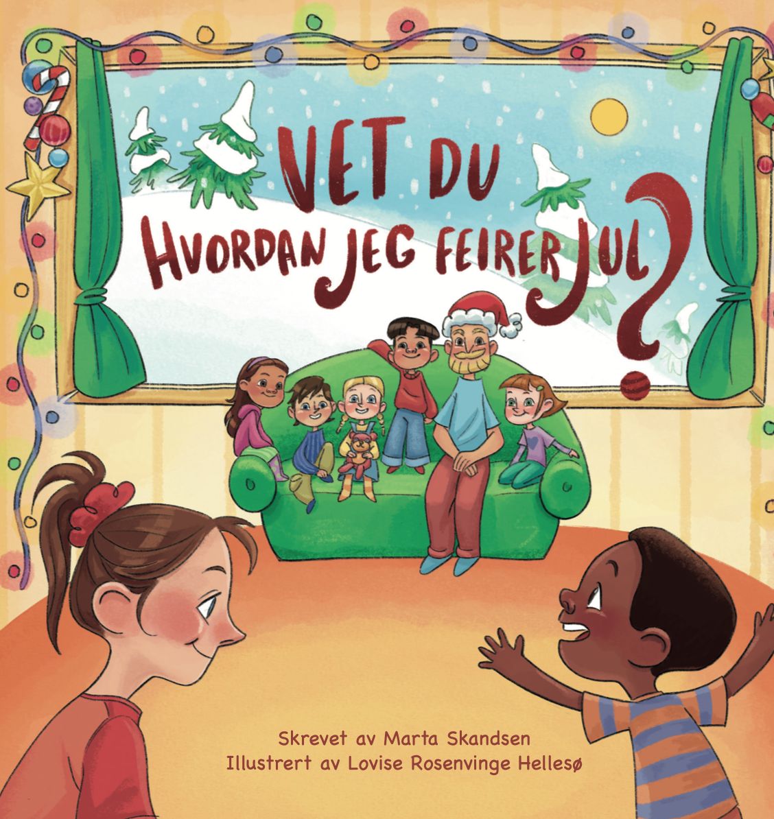 Vet du hvordan jeg feirer jul? av Marta Skandsen