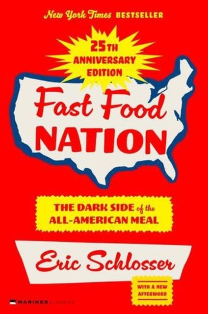 Fast Food Nation 25th Anniversary Edition - The Dark Side of the All-American Meal