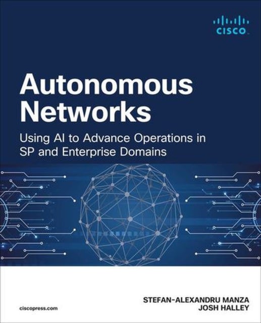 Autonomous Networks - Using AI to Advance Operations in SP and Enterprise Domains