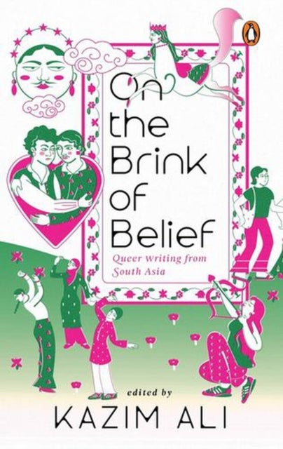 On the Brink of Belief - Queer Writing from South Asia