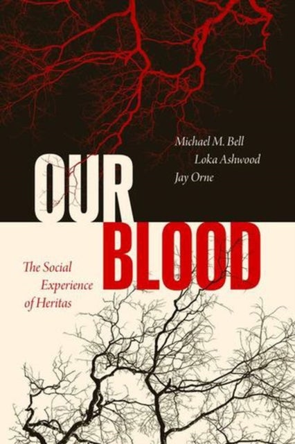 Our Blood - The Social Experience of Heritas