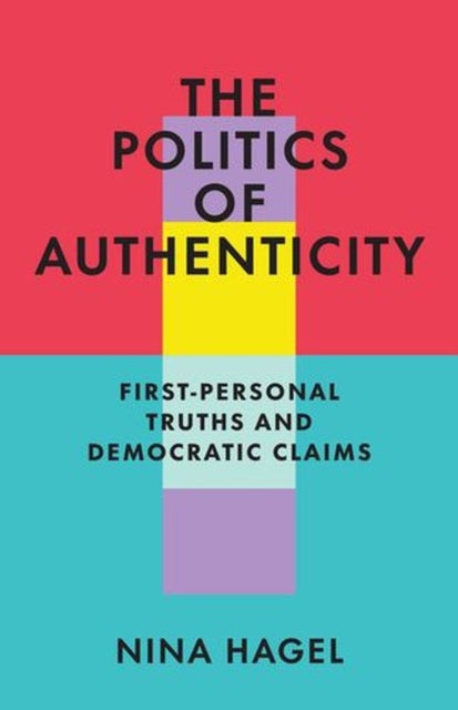 The Politics of Authenticity