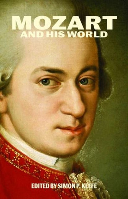 Mozart and His World