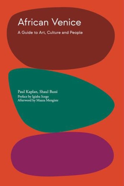 African Venice – A Guide to Art, Culture and People - A Guide to Art, Culture and People