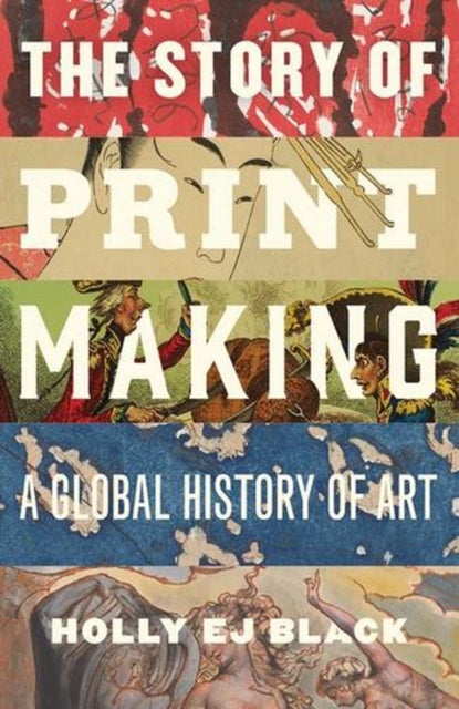 The Story of Printmaking