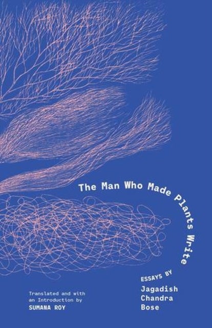 The Man Who Made Plants Write