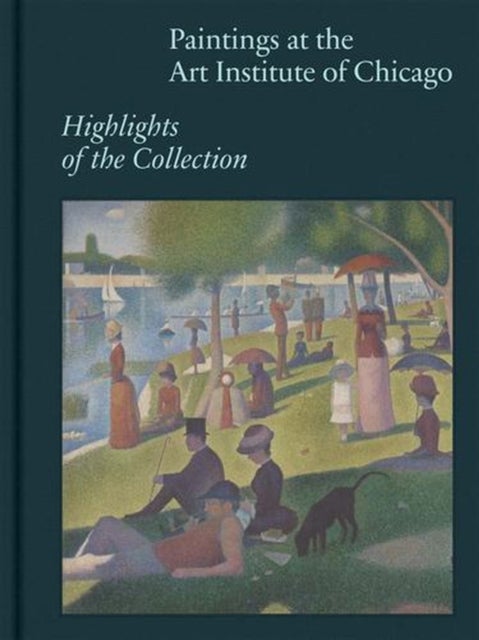 Paintings at the Art Institute of Chicago – Highlights of the Collection - Highlights of the Collection