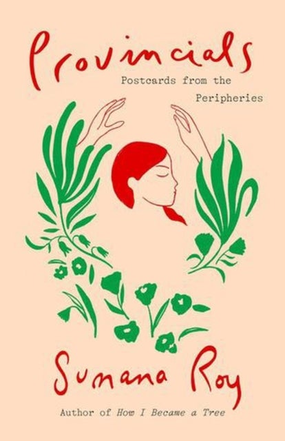 Provincials - Postcards from the Peripheries