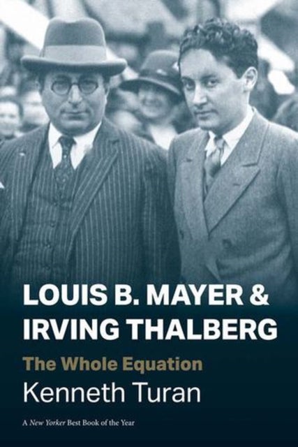 Louis B. Mayer and Irving Thalberg