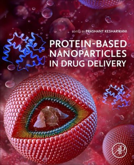 Protein-Based Nanoparticles in Drug Delivery