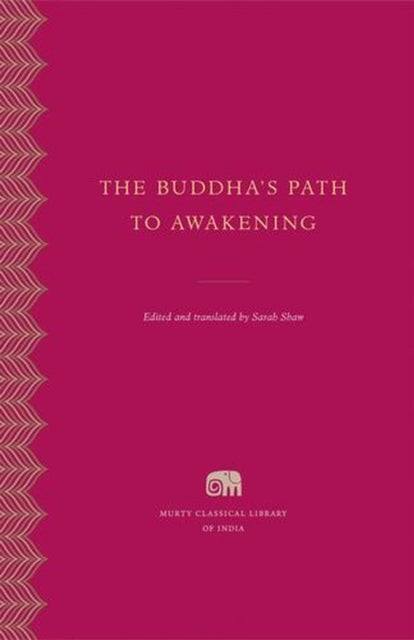 The Buddha`s Path to Awakening