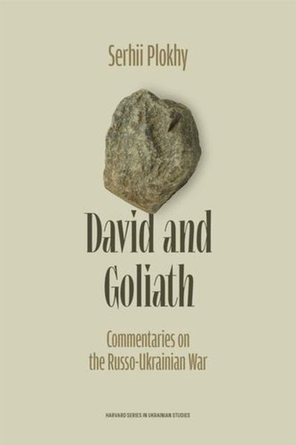David and Goliath: Commentaries on the Russo–Ukrainian War
