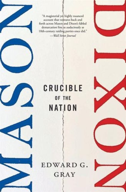 Mason-Dixon - Crucible of the Nation