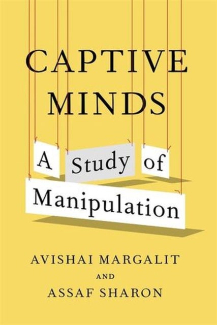 Captive Minds - A Study of Manipulation