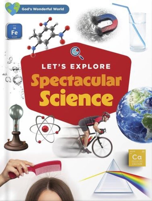 Let's Explore Spectacular Science