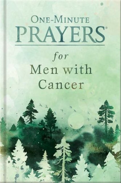 One-Minute Prayers for Men with Cancer