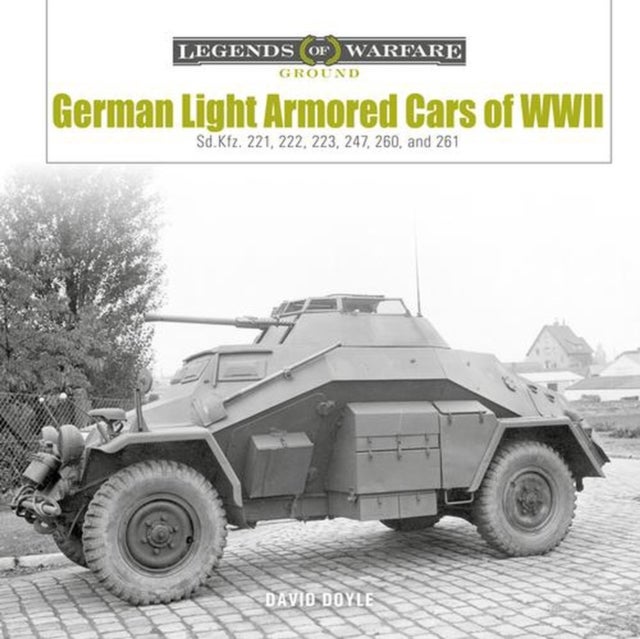 German Light Armored Cars of WWII - Sd.Kfz. 221, 222, 223, 247, 260, and 261