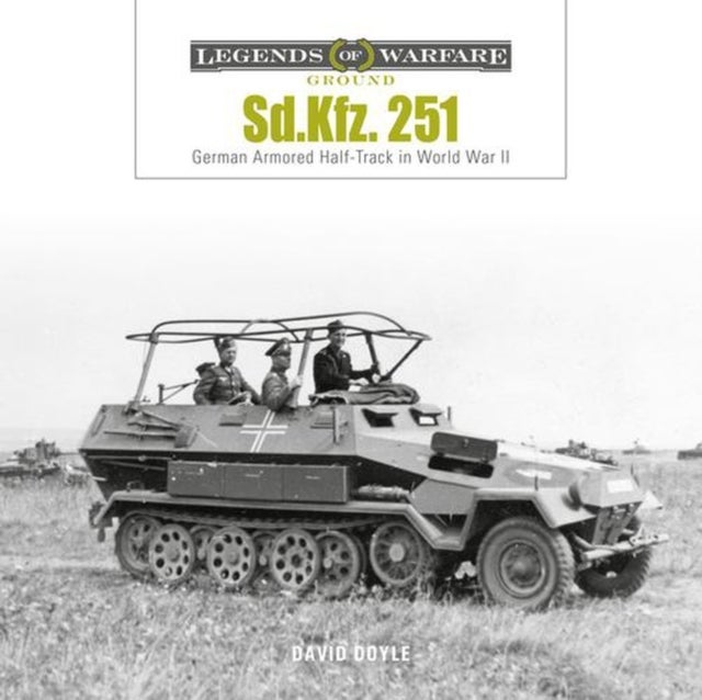 Sd.Kfz. 251 - German Armored Half-Track in World War II